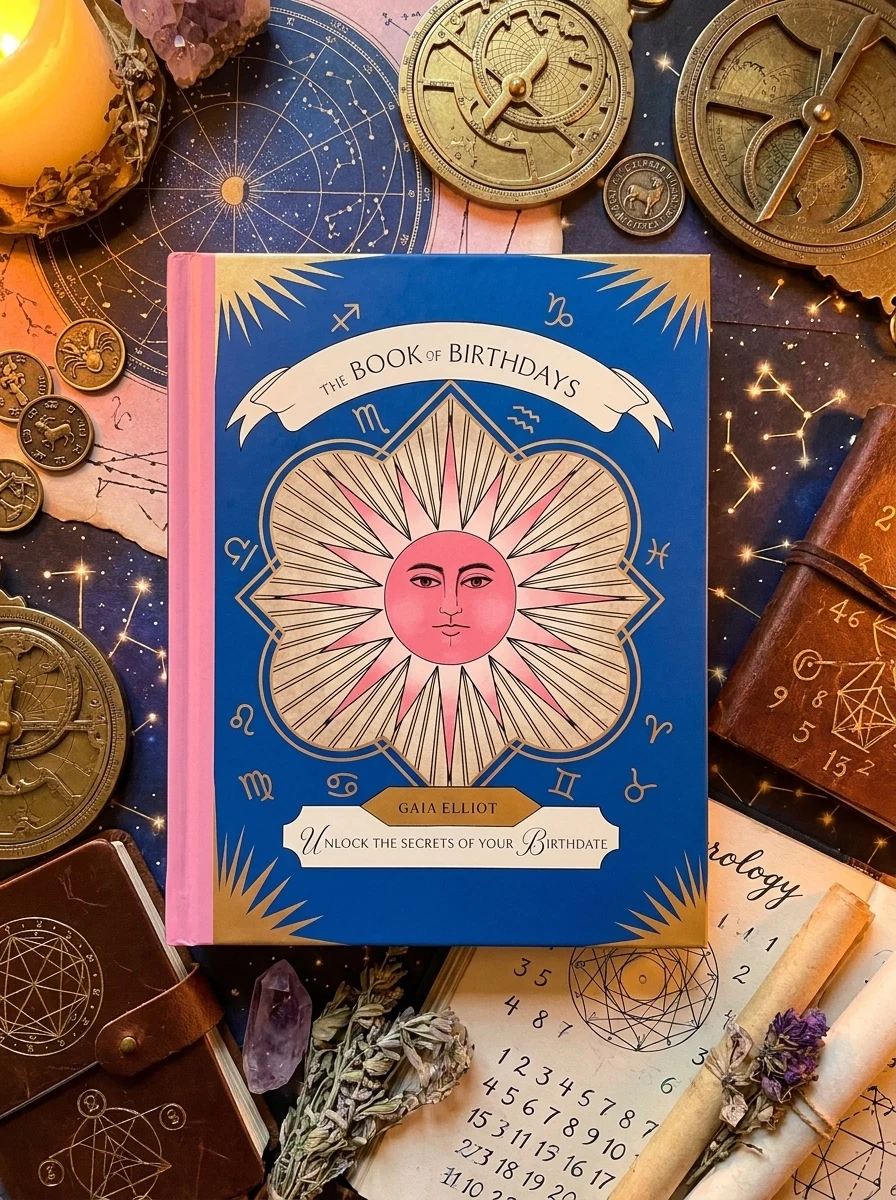 The Book of Birthdays: Unlock the Secrets of Your Birthdate