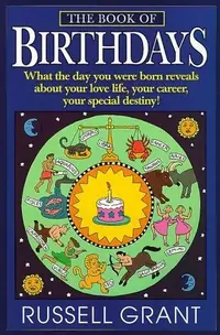 The Book of Birthdays: What the Day You Were Born Reveals About Your Love Life, Your Career, Your Special Destiny! — photo 2