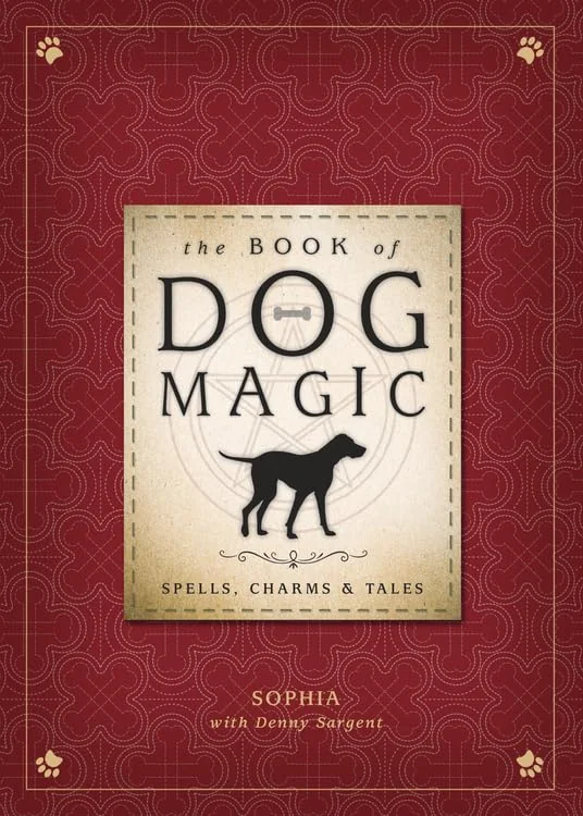 The Book of Dog Magic: Spells, Charms & Tales — photo 3