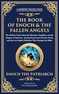 The Book of Enoch & The Fallen Angels: Ancient Secrets from Enoch, Noah, and the Lost Angelic Rebellion That Changed the Bible (Deluxe Hardbound Edition) — photo 2