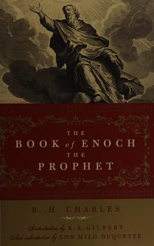 The Book of Enoch the Prophet: (With Introductions by R. A. Gilbert and Lon Milo Duquette) Charles, R H