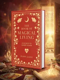 The Book of Magical Living: 8 Secrets to Good Fortune — photo 1