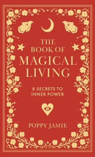 The Book of Magical Living: 8 Secrets to Good Fortune — photo 3