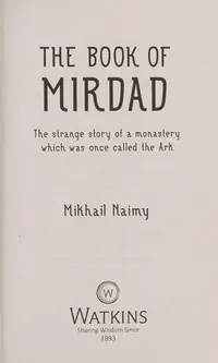 The Book of Mirdad: The Strange Story of a Monastery Which Was Once Called the Ark — photo 2