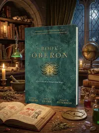 The Book of Oberon: A Sourcebook of Elizabethan Magic — photo 1