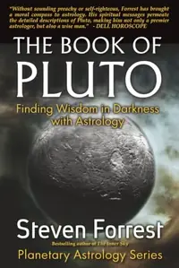 The Book of Pluto: Turning Darkness to Wisdom with Astrology (Revised) — photo 2