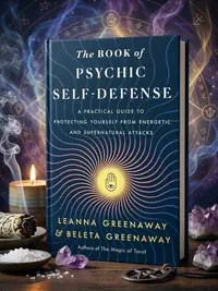 The Book of Psychic Self-Defense: A Practical Guide to Protecting Yourself from Energetic and Supernatural Attacks — photo 1