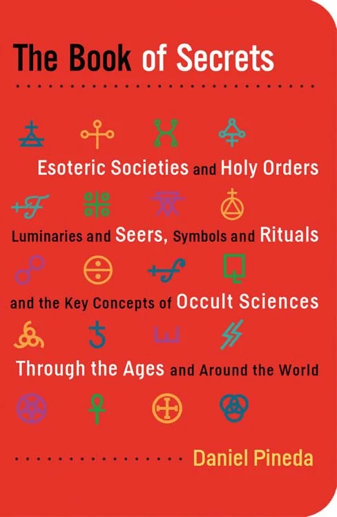 The Book of Secrets: Esoteric Societies and Holy Orders, Luminaries and Seers, Symbols and Rituals, and the Key Concepts of Occult Sciences Through the Ag — photo 3