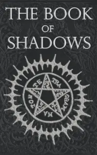 The Book of Shadows: White, Red and Black Magic Spells — photo 2