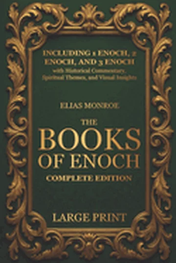 The Books of Enoch - Complete Edition: LARGE PRINT (Illustrated) Including 1 Enoch, 2 Enoch, and 3 Enoch with Historical Commentary, Spiritual Themes, and — photo 3