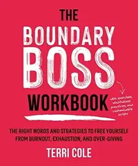 The Boundary Boss Workbook: The Right Words and Strategies to Free Yourself from Burnout, Exhaustion, and Over-Giving — photo 2