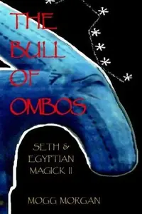 The Bull of Ombos: Seth & Egyptian Magick Vol II — photo 2