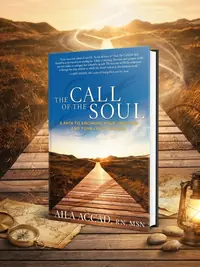 The Call of the Soul: A Path to Knowing Your True Self and Your Life's Purpose — photo 1