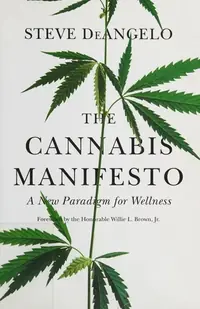 The Cannabis Manifesto: A New Paradigm for Wellness — photo 2