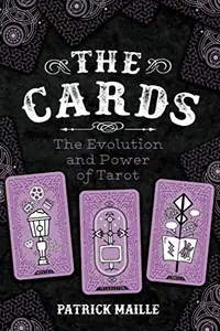 The Cards: The Evolution and Power of Tarot — photo 2
