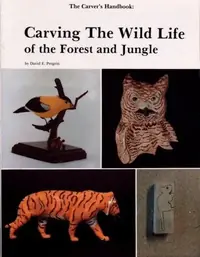 The Carver's Handbook, II: Carving the Wildlife of the Forest and Jungle — photo 2