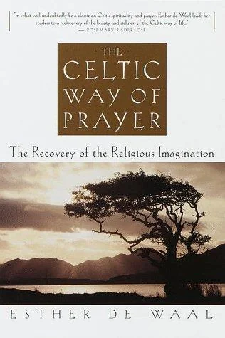 The Celtic Way of Prayer: The Recovery of the Religious Imagination — photo 3