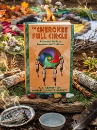 The Cherokee Full Circle: A Practical Guide to Ceremonies and Traditions (Original) — photo 1