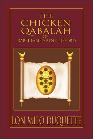 The Chicken Qabalah of Rabbi Lamed Ben Clifford: Dilettante's Guide to What You Do and Do Not Know to Become a Qabalist — photo 3