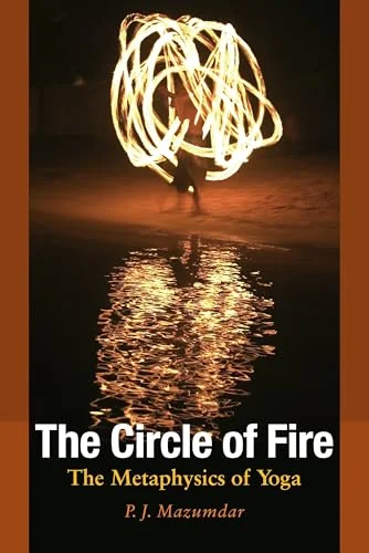 The Circle of Fire: The Metaphysics of Yoga — photo 3