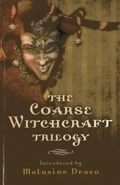 The Coarse Witchcraft Trilogy — dewey-pub:Moon Books
