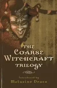 The Coarse Witchcraft Trilogy — photo 2
