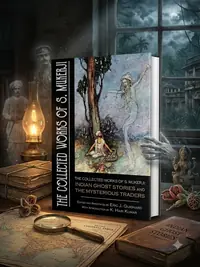 The Collected Works of S. Mukerji: Indian Ghost Stories and The Mysterious Traders — photo 1