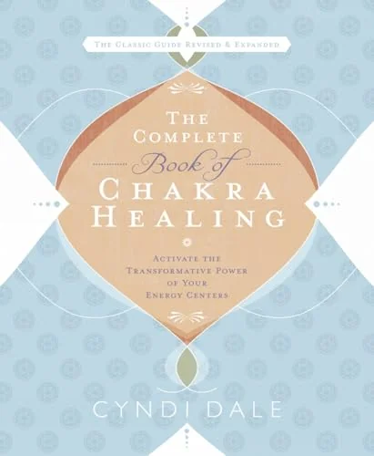 The Complete Book of Chakra Healing: Activate the Transformative Power of Your Energy Centers (Expanded) — photo 3