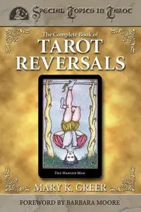 The Complete Book of Tarot Reversals Greer, Mary K — photo 2