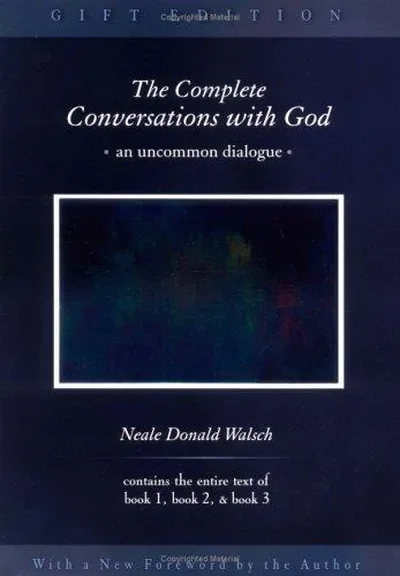 The Complete Conversations with God: An Uncommon Dialogue Walsch, Neale Donald