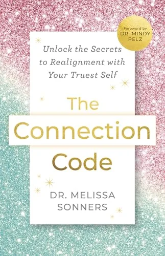 The Connection Code: Unlock the Secrets to Realignment with Your Truest Self — photo 3