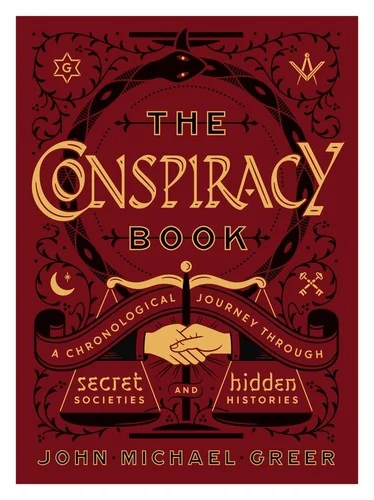 The Conspiracy Book: A Chronological Journey Through Secret Societies and Hidden Histories