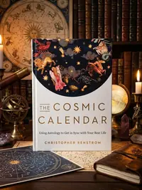 The Cosmic Calendar: Using Astrology to Get in Sync with Your Best Life — photo 1