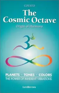 The Cosmic Octave: Origin of Harmony (REV) Cousto, Hans — photo 2