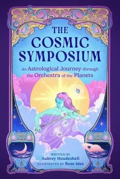 The Cosmic Symposium: An Astrological Journey Through the Orchestra of the Planets — dewey-133