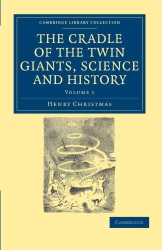 The Cradle of the Twin Giants, Science and History Christmas, Henry