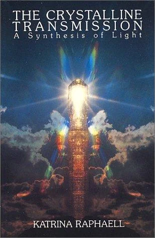 The Crystalline Transmission: A Synthesis of Light Raphaell, Katrina