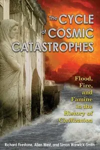 The Cycle of Cosmic Catastrophes: How a Stone-Age Comet Changed the Course of World Culture — photo 2
