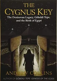 The Cygnus Key: The Denisovan Legacy, Göbekli Tepe, and the Birth of Egypt — photo 2