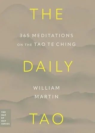 The Daily Tao: 365 Meditations on the Tao Te Ching