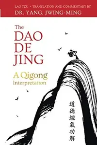 The DAO de Jing: A Qigong Interpretation — photo 2