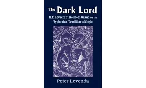 The Dark Lord: H.P. Lovecraft, Kenneth Grant, and the Typhonian Tradition in Magic