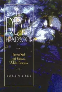 The Deva Handbook: How to Work with Nature's Subtle Energies (Original) — photo 2