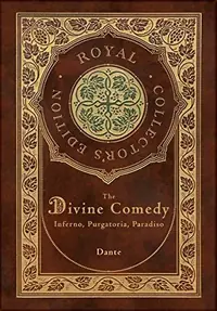 The Divine Comedy: Inferno, Purgatorio, Paradiso (Royal Collector's Edition) (Case Laminate Hardcover with Jacket): Inferno, Purgatorio, Paradiso — photo 2