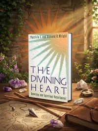 The Divining Heart: Dowsing and Spiritual Unfoldment (Original) — photo 1