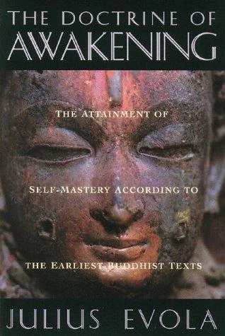 The Doctrine of Awakening: The Attainment of Self-Mastery According to the Earliest Buddhist Texts (Original)