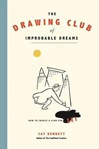 The Drawing Club of Improbable Dreams: How to Create a Club for Art — photo 2