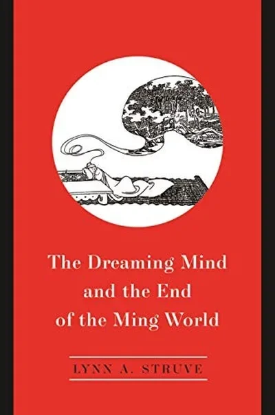 The Dreaming Mind and the End of the Ming World — dewey-135