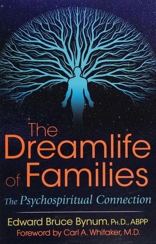 The Dreamlife of Families: The Psychospiritual Connection — photo 3