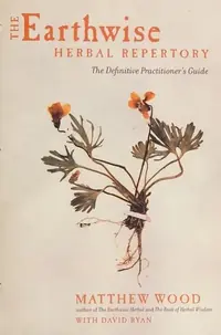 The Earthwise Herbal Repertory: The Definitive Practitioner's Guide — photo 2